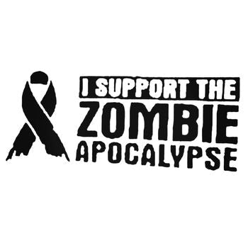 I Support The Zombie Apocalypse Vinyl Decal Sticker