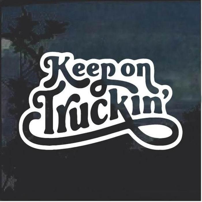 Keep On Truckin Truck Window Decal Sticker