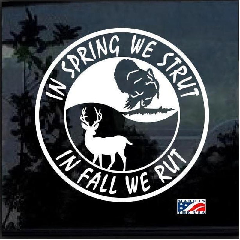 Spring Rut Fall Strut II Hunting Window Decal Sticker